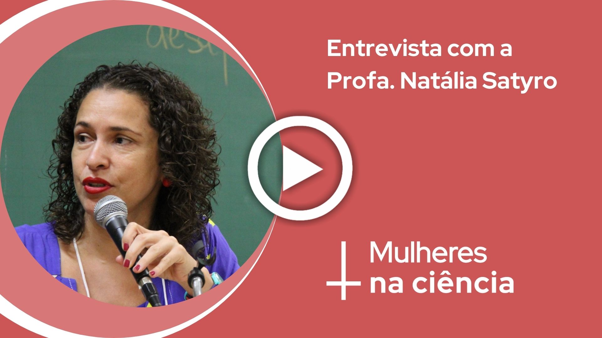  mulheres na ciencia natália satyro